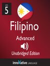 Learn Filipino - Level 5: Advanced Filipino (MP3): Lesson 1-25